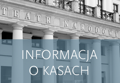 Grafika – informacja o kasach | Teatr Narodowy